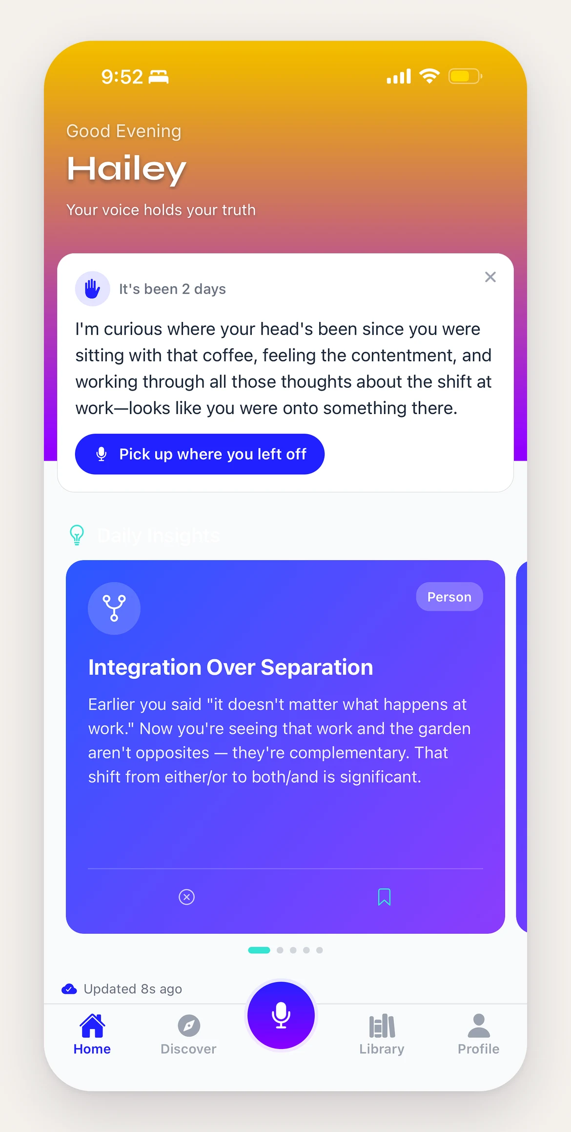 Ponderare home screen on an iPhone, with a gold-to-purple gradient header reading 'Good Evening, Hailey'. A nudge card says 'It's been 2 days' and asks where the user's head has been, with a 'Pick up where you left off' button. Below it is a blue insight card titled 'Integration Over Separation' that quotes something the user said earlier. A record button sits in the centre of the tab bar.